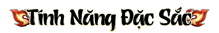 tính năng đặc sắc